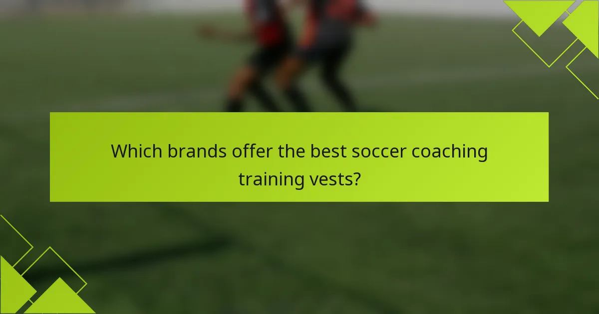 Which brands offer the best soccer coaching training vests?
